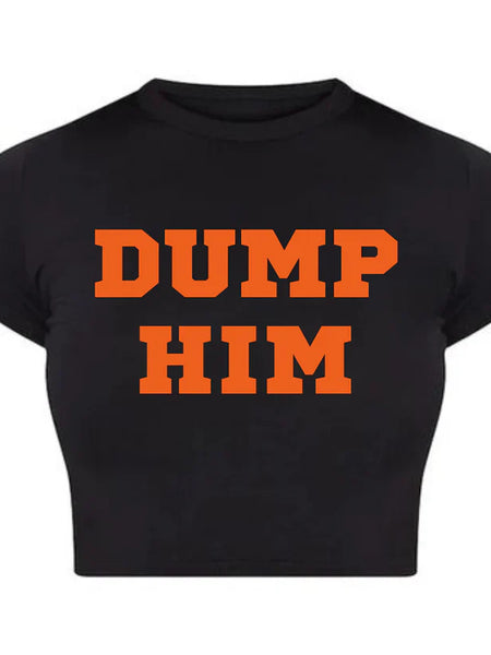 DUMP HIM Black Baby Tee