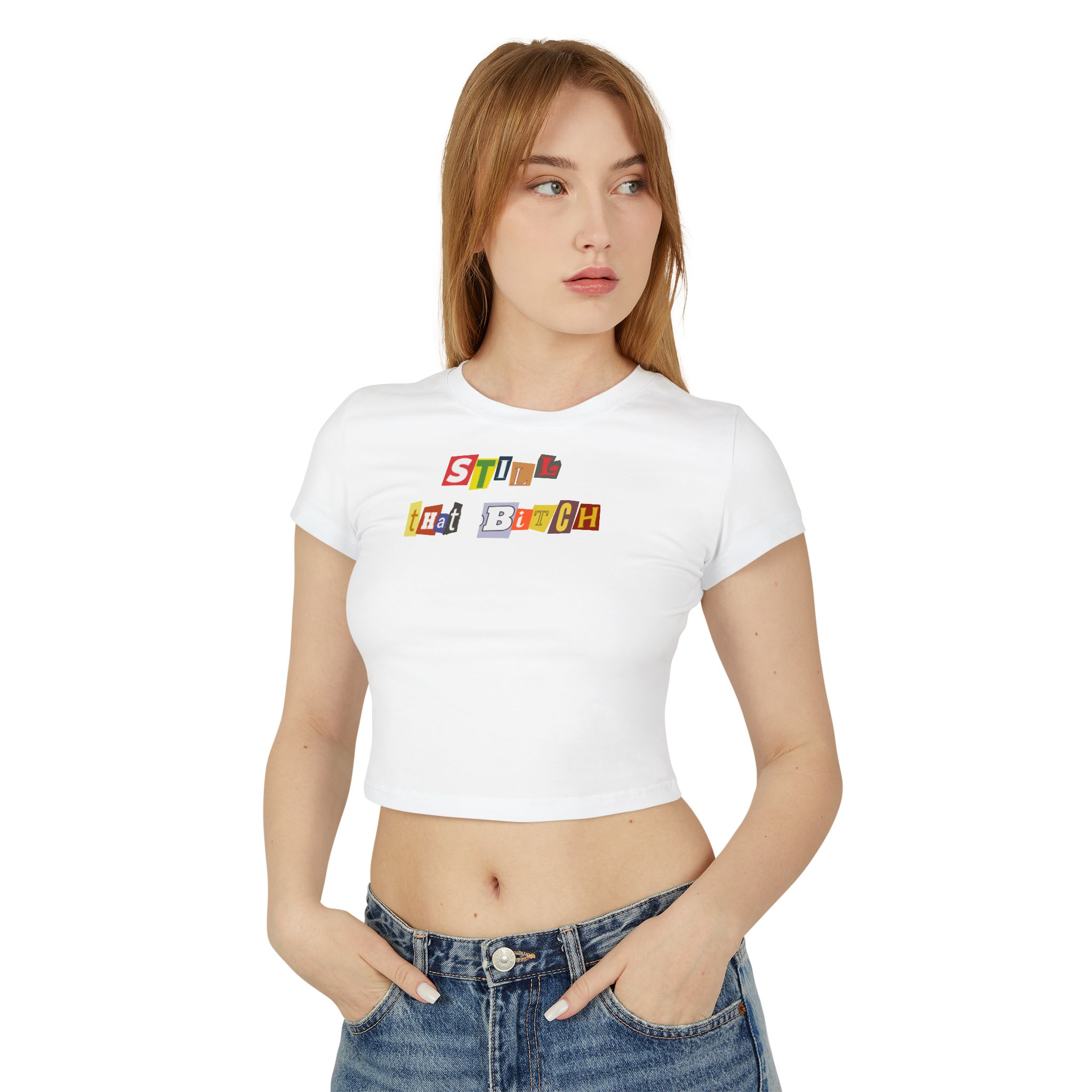 Still That Bitch Graphic Tee – White Crop Top for Gen Z Girlies