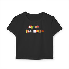 Still That Bitch Baby Tee in Black