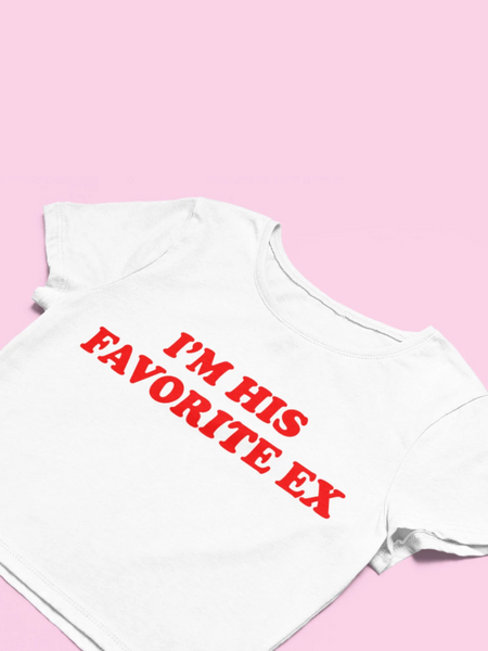 I'm His Favorite Ex Baby Tee
