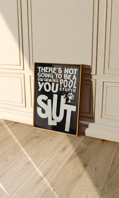 There's Not Going To Be Swimming Pool Poster | Wall Art