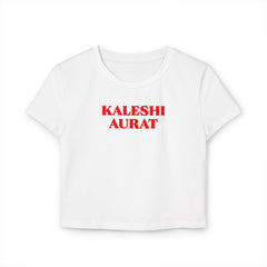 Kaleshi Aurat - Women's Baby Tee | Crop Top
