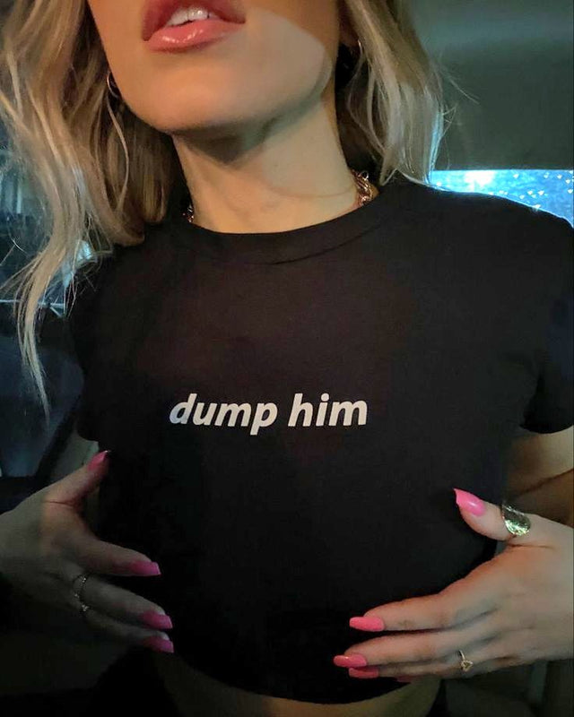 Dump Him Black Baby Tee for Women – Cropped Graphic T-Shirt
(Alt option if you want more edg